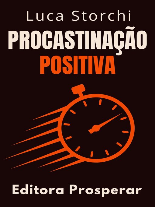 Title details for Procastinação Positiva by Editora Prosperar - Available